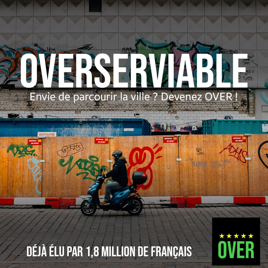 OVERSERVIABLE Envie de parcourir la ville ? Devenez OVER ! Déjà élu par 1.8 Million de français. OVER